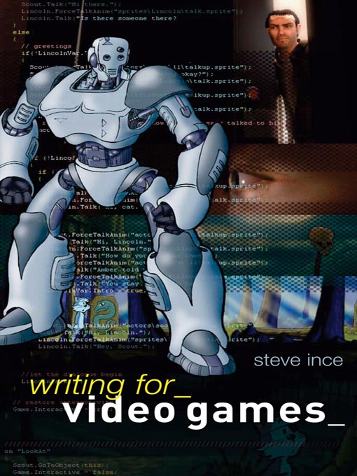 Title details for Writing for Video Games by Steve Ince - Available